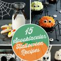 15 Spooktacular Halloween Recipes