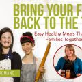 Bring Your Family Back to the Table