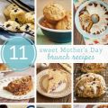 11 Sweet Mother’s Day Brunch Recipes