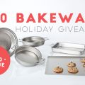 360 Bakeware Holiday Giveaway // $800 Value