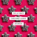The Ultimate Christmas Cookie Recipe Roundup
