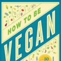 Vegan: A How-To Guide
