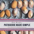Patisserie Made Simple